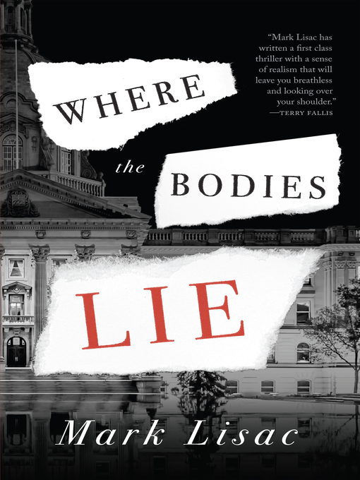 Title details for Where the Bodies Lie by Mark Lisac - Available